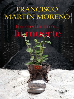 cover image of En media hora...la muerte